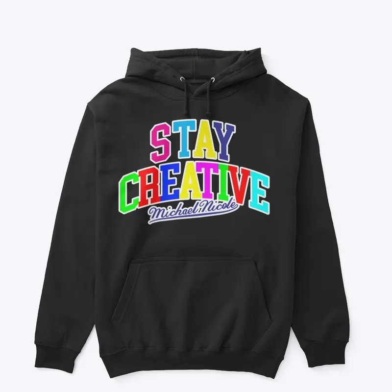 STAY CREATIVE Hoodie